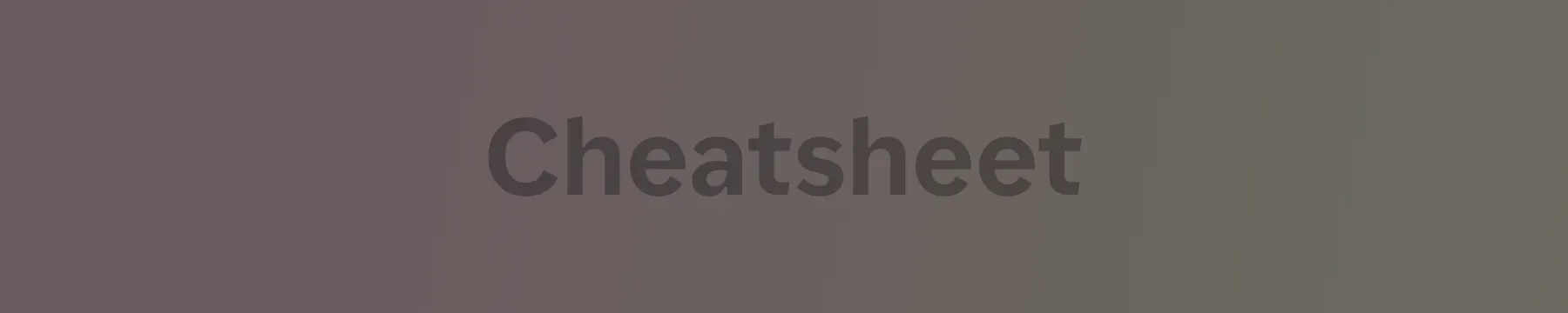 Cheatsheet
