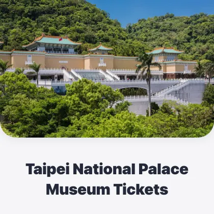 Taipei National Palace Museum Tickets