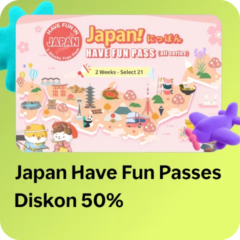 Japan Have Fun Passes. Diskon 50%. 