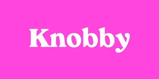 Knobby