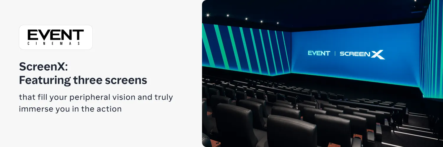 Event Cinemas ScreenX