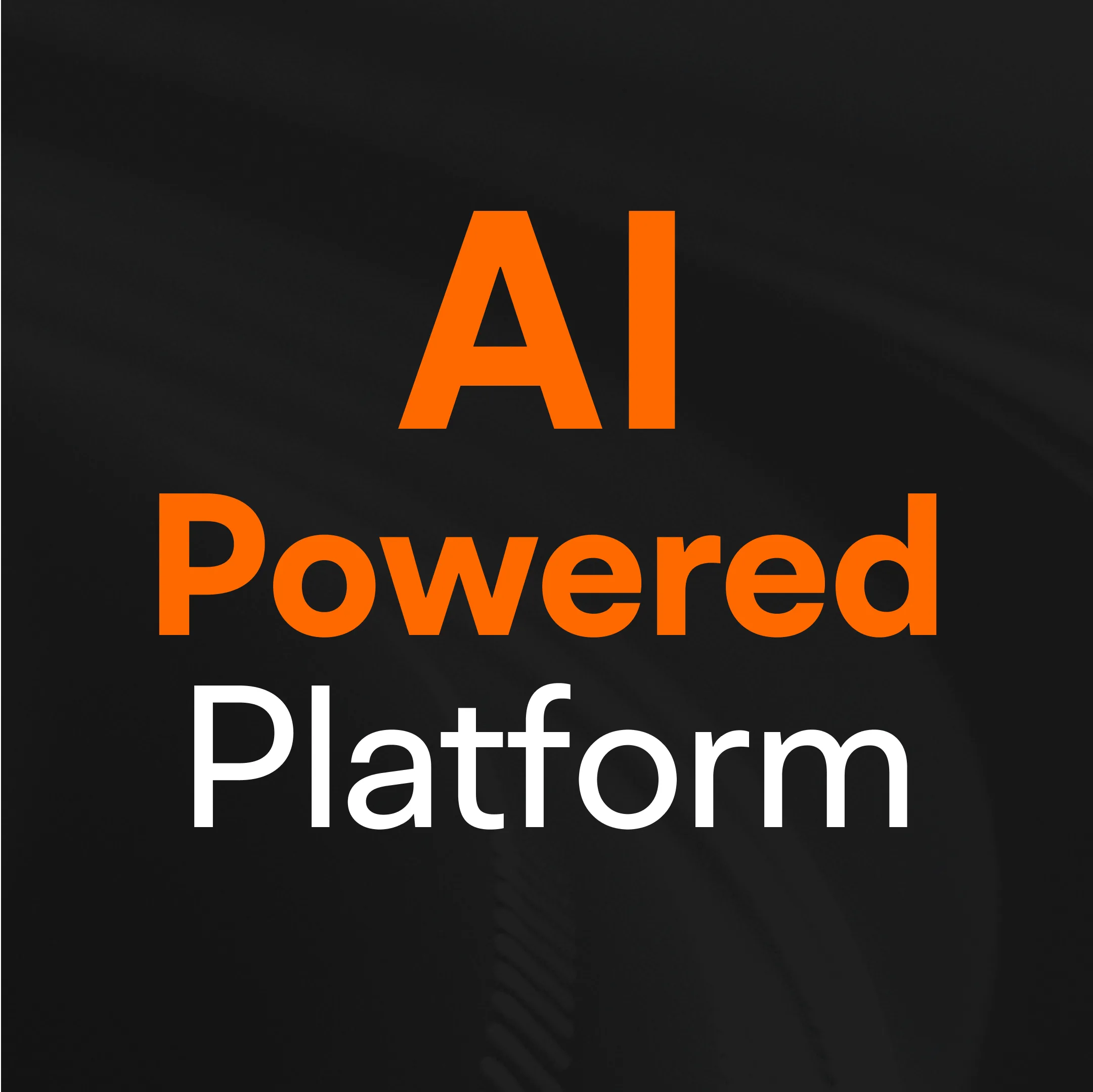 AI Powered Platform