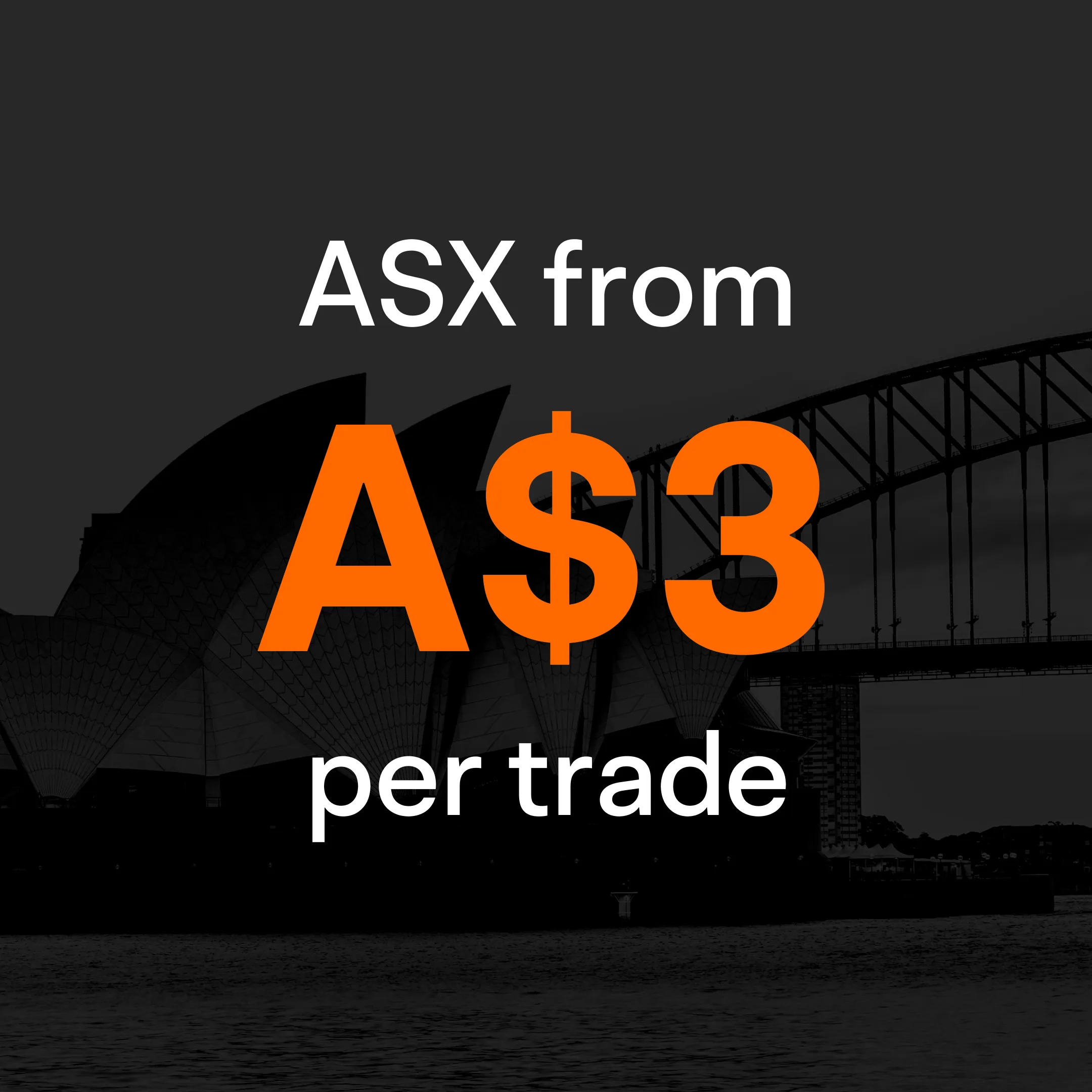 ASX from A$3 per trade
