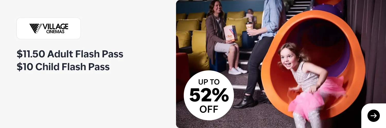 Village Cinemas Combined (7-25 Aug)