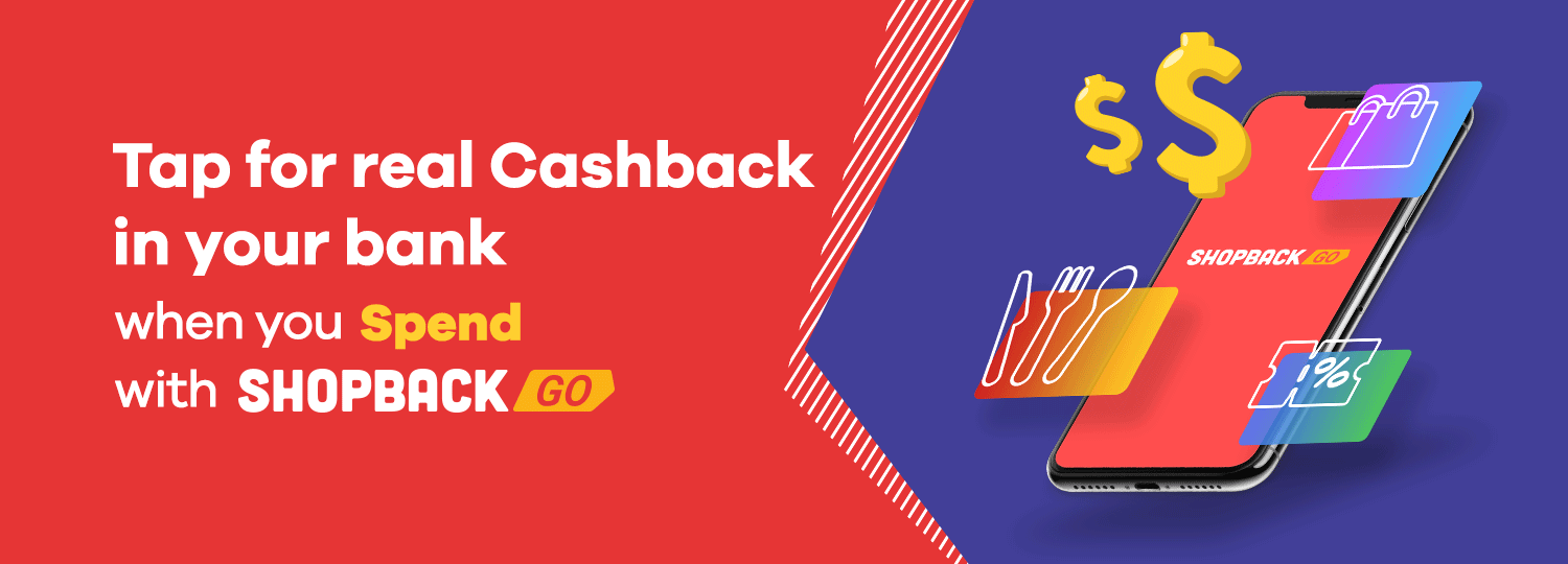 Tap for real Cashback in your bank with ShopBack GO