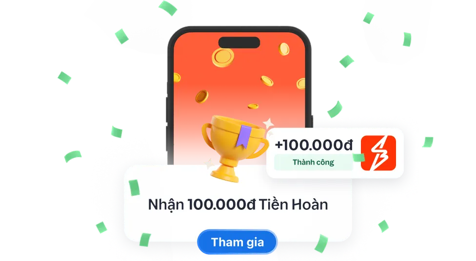 Nhiều cách nhận thưởng,<br>tận hưởng Tiền Hoàn