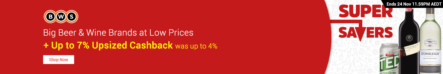 BWS - Up to 7% Upsized Cashback